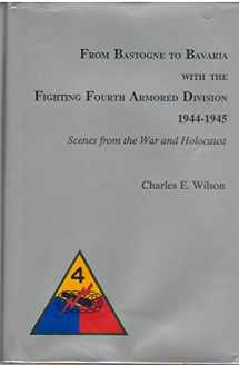 9780773493520-0773493522-From Bastogne to Bavaria With the Fighting Fourth Armored Division 1944-1945: Scenes from the War and Holocaust