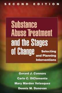9781462508051-1462508057-Substance Abuse Treatment and the Stages of Change: Selecting and Planning Interventions