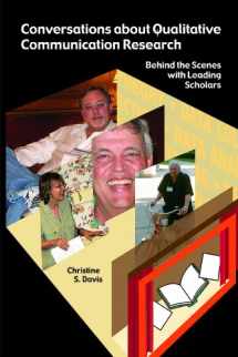 9781611321265-1611321263-Conversations about Qualitative Communication Research: Behind the Scenes with Leading Scholars