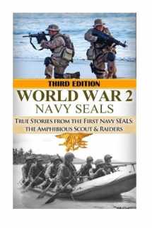 9781507739846-1507739842-World War 2 Navy SEALs: True Stories from the First Navy SEALs: The Amphibious Scout & Raiders (The Stories of WWII) (Volume 25)