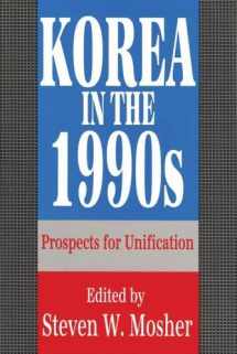 9781560000105-1560000104-Korea in the 1990s: Prospects for Unification