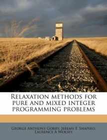 9781245511810-1245511815-Relaxation methods for pure and mixed integer programming problems