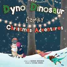 9780960055340-0960055347-Dyno Dinosaur Family Christmas Adventures