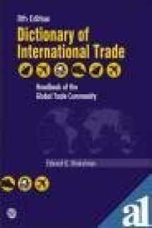 9781607800491-1607800497-Dictionary of International Trade: Handbook of the Global Trade Community; Includes 33 Key Appendices