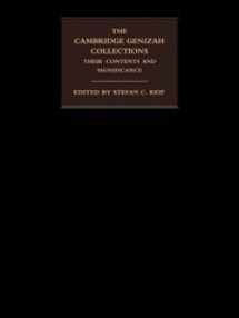 9780521813617-0521813611-The Cambridge Genizah Collections: Their Contents and Significance (Cambridge University Library Genizah Series, Series Number 1)