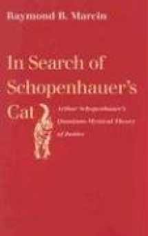 9780813214306-0813214300-In Search of Schopenhauer's Cat: Arthur Schopenhauer's Quantum-Mystical Theory of Justice