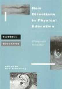 9780304334490-0304334499-New Directions in Physical Education: Change and Innovation (Cassell Education)