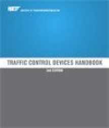 9781933452678-1933452676-Traffic Control Devices Handbook, 2nd Edition