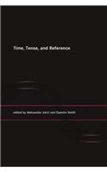 9780262100984-0262100983-Time, Tense, and Reference (Bradford Books)