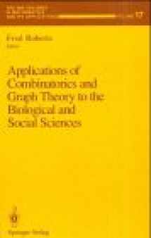 9783540970460-3540970460-Applications of Combinatorics and Graph Theory to the Biological and Social Sciences
