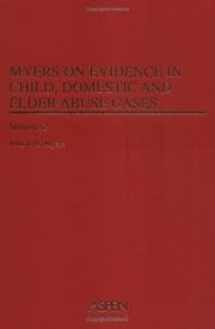 9780735556706-0735556709-Myers on Evidence in Child, Domestic, and Elder Abuse Cases