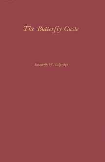 9780837162768-0837162769-The Butterfly Caste: A Social History of Pellagra in the South (Contributions in American History)