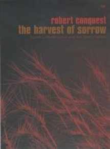 9780712697507-0712697500-The Harvest of Sorrow : Soviet Collectivisation and the Terror-Famine