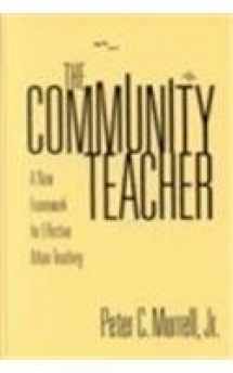 9780807741399-0807741396-The Community Teacher: A New Framework for Effective Urban Teaching
