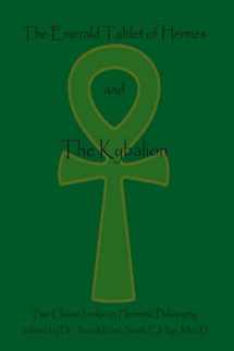 9781438235721-1438235720-The Emerald Tablet Of Hermes & The Kybalion: Two Classic Bookson Hermetic Philosophy
