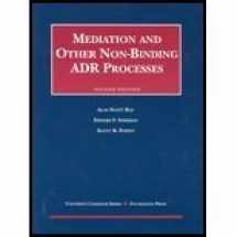 9781587780905-1587780909-Mediation and Other Non Binding Adr Processes (University Casebook)