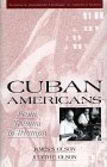 9780805784398-080578439X-Cuban Americans: From Trauma to Triumph (Twayne's Immigrant Heritage of America)