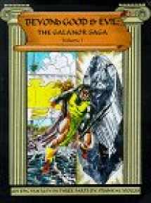 9780966306804-0966306805-Beyond Good & Evil: The Galanor Saga - Volume I