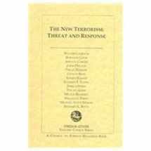 9780876092996-0876092997-The New Terrorism: Threat And Response (Foreign Affairs Editors' Chioce Book Seies)
