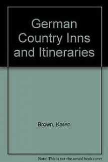9780930328047-0930328043-Swiss Country Inns and Chalets (Karen Brown's Germany: Exceptional Places to Stay & Itineraries)