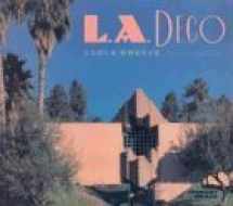 9780940512382-0940512386-L.A. Deco (California Architecture & Architects)