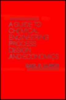 9780471082767-0471082767-A Guide to Chemical Engineering Process Design and Economics