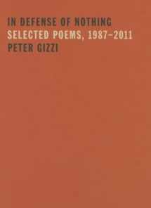 9780819575647-081957564X-In Defense of Nothing: Selected Poems, 1987–2011 (Wesleyan Poetry Series)
