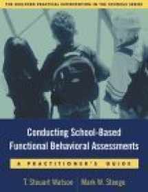 9781572308541-1572308540-Conducting School-Based Functional Behavioral Assessments: A Practitioner's Guide