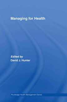 9780415363440-0415363446-Managing for Health (Health Management)