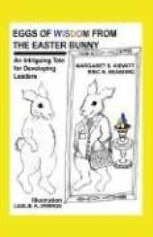 9781598002669-159800266X-Eggs of Wisdom from the Easter Bunny: An Intriguing Tale for Developing Leaders