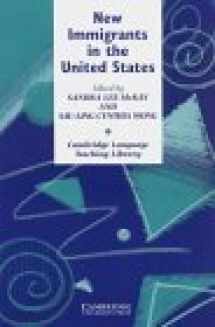 9780521667982-0521667984-New Immigrants in the United States: Readings for Second Language Educators (Cambridge Language Teaching Library)