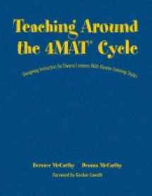 9781412925297-1412925290-Teaching Around the 4MAT® Cycle: Designing Instruction for Diverse Learners with Diverse Learning Styles