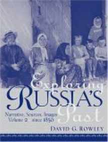 9780130947024-0130947024-Exploring Russia's Past: Narrative, Sources, Images, Vol. 2 - Since 1856