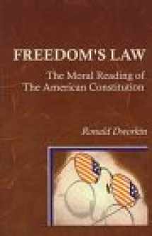 9780735100060-0735100063-Freedom's Law: The Moral Reading of the American Constitution