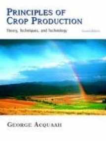 9780131145566-0131145568-Principles of Crop Production: Theory, Techniques, and Technology (2nd Edition)