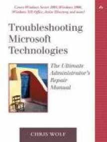 9780321133458-0321133455-Troubleshooting Microsoft Technologies: The Ultimate Administrator's Repair Manual