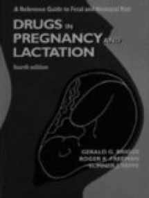 9780683010602-0683010603-Drugs in Pregnancy and Lactation: A Reference Guide to Fetal and Neonatal Risk