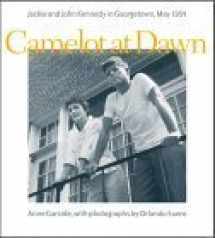 9780801868566-0801868564-Camelot at Dawn: Jacqueline and John Kennedy in Georgetown, May 1954
