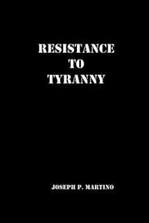 9781450574280-1450574289-Resistance to Tyranny: A Primer