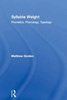 9780415976091-041597609X-Syllable Weight: Phonetics, Phonology, Typology (Studies in Linguistics)