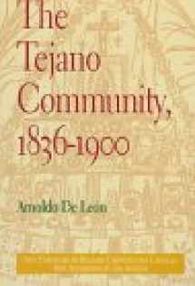 9780870744198-0870744194-The Tejano Community, 1836-1900