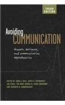 9781572736887-1572736887-Avoiding Communication: Shyness, Reticence, and Communication Apprehension