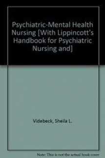 9781451107159-1451107153-Psychiatric-Mental Health Nursing / Lippincott's Handbook for Psychiatric Nursing and Care Planning