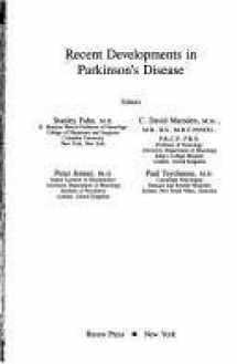 9780881671322-0881671320-Recent Developments in Parkinson's Disease