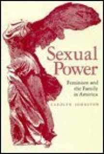 9780817305833-0817305831-Sexual Power: Feminism and the Family in America