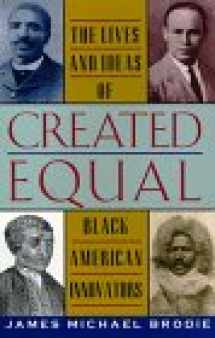 9780688137908-0688137903-Created Equal: The Lives and Ideas of Black American Innovators