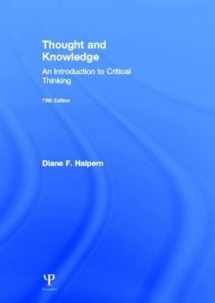 9781848726284-1848726287-Thought and Knowledge: An Introduction to Critical Thinking