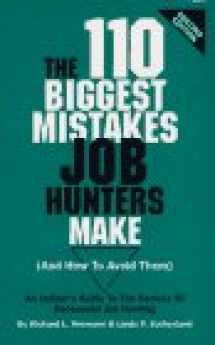 9780929728230-0929728238-The 110 Biggest Mistakes Job Hunters Make (And How to Avoid Them)