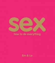 9780756657901-0756657903-Sex: How To Do Everything