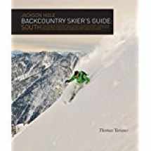 9780974561936-0974561932-Jackson Hole Backcountry Skier's Guide: South
